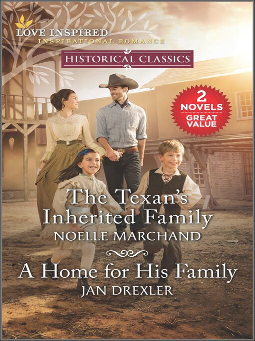 Title details for The Texan's Inherited Family and a Home for His Family by Noelle Marchand - Available